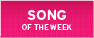 song of the week